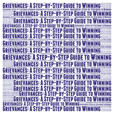 Grievances: A Step-by-step Guide to Winning - Zoom Training - May 15, 2025